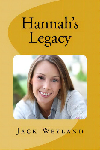 Hannah's Legacy, De Weyland, Jack. Editorial Createspace, Tapa Blanda En Inglés