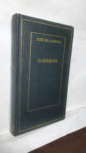Livro O Guarani - Coleção Grandes Da Literatura Brasileira - José De Alencar