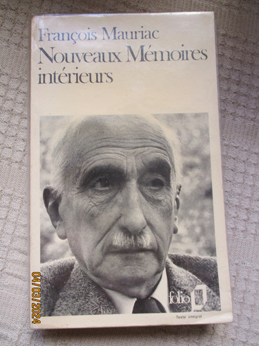 François Mauriac - Nouveaux Memóires Intérieurs