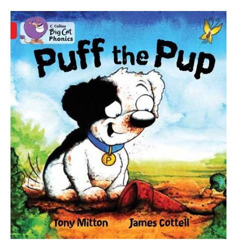 Puff The Pup - Red Band 2a -big Cat Phonics Kel Ediciones