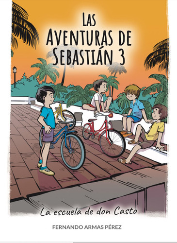 Las Aventuras De Sebastian 3 - Armas Perez,fernando