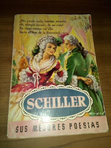 Libro Friedrich Schiller Sus Mejores Poesías 1° Ed. 1954
