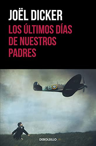 Los Ultimos Dias De Nuestros Padres -best Seller-