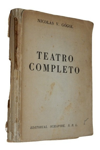 Nicolas V. Gogol. Teatro Completo. Editorial Schapire