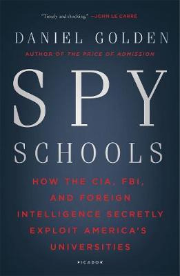 Spy Schools : How The Cia, Fbi, And Foreign Intelligence ...