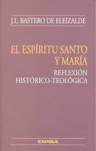 Libro El Espã­ritu Santo Y Marã­a - Bastero De Eleizalde,...