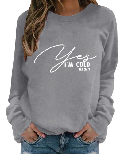 I Am Cold Me 24:7 Tops Mujer Moda Otoño Ropa Manga Larga