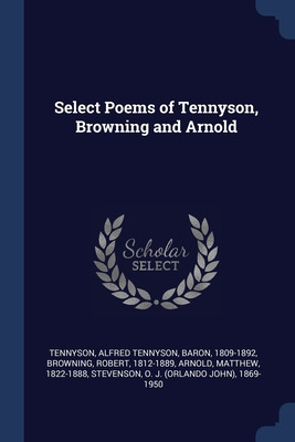 Libro Select Poems Of Tennyson, Browning And Arnold - Ten...