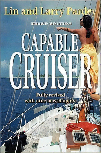 Capable Cruiser, De Lin Pardey. Editorial Pardey Books, Tapa Blanda En Inglés