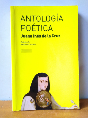 Antología Poética - Sor Juana Inés De La Cruz