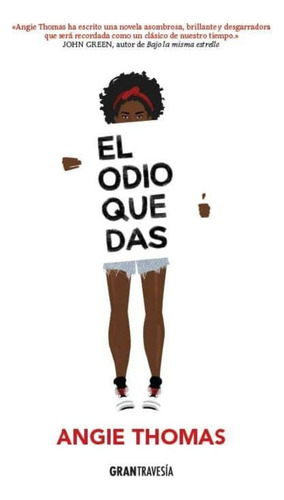 El Odio Que Das - Angie Thomas