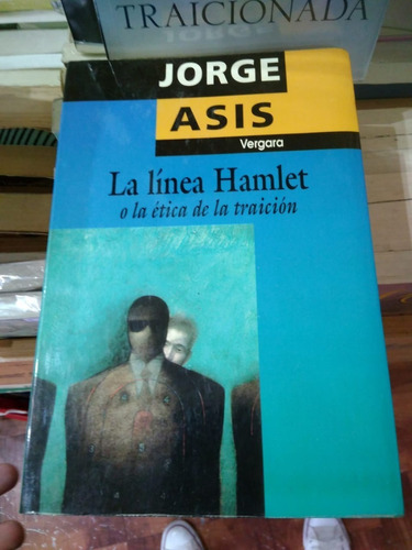 La Línea Hamlet Jorge Asís Ed Javier Vergara