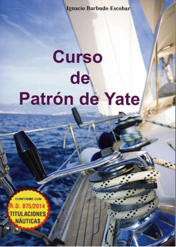 Curso De Patron De Yate - Barbudo Escobar,ignacio