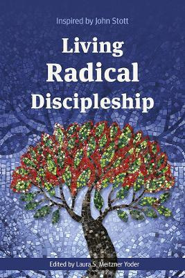 Libro Living Radical Discipleship : Inspired By John Stot...