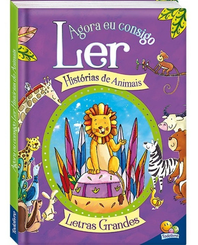 Livro Infantil Agora Eu Consigo Ler: Histórias De Animais