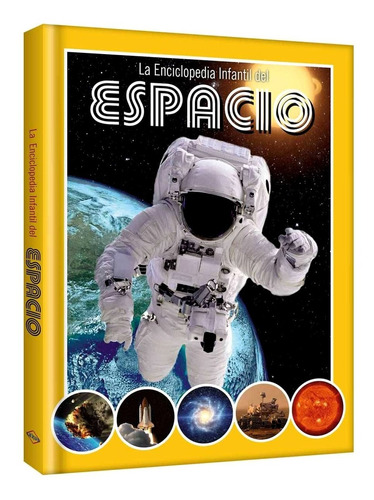 Libro La Enciclopedia Infantil Del Espacio