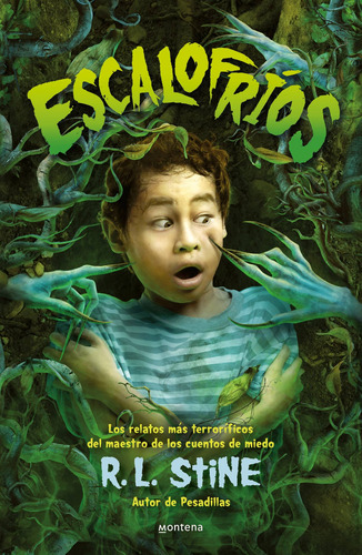 ESCALOFRIOS: Los relatos más terroríficos del maestro de los cuentos de miedo R.L. Stine Autor de pesadillas, de Stine, R. L.. Middle Grade Editorial Montena, tapa blanda en español, 2022