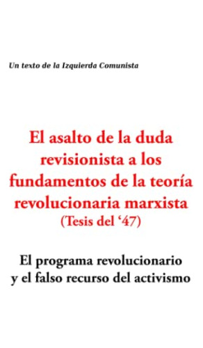 El Asalto De La Duda Revisionista A Los Fundamentos De La Te