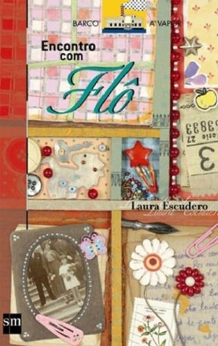 Encontro Com Flô, De Laura Escudero. Editora Sm, Capa Mole, Edição 1 Em Português, 2006