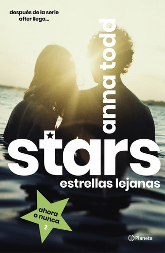 Stars. Estrellas Lejanas, De Todd, Anna. Editorial Planeta, Tapa Blanda En Español