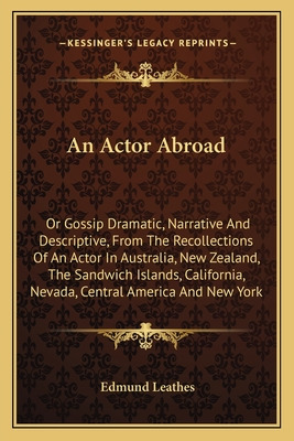 Libro An Actor Abroad: Or Gossip Dramatic, Narrative And ...