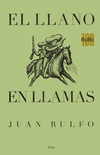 El Llano En Llamas - Rulfo, Juan
