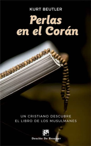 Perlas En El Coran.un Cristiano Descubre