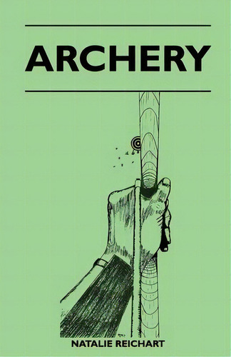 Archery, De Natalie Reichart. Editorial Read Books, Tapa Blanda En Inglés