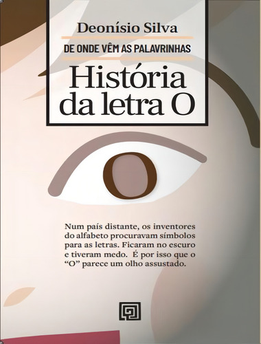 Historia Da Letra O: Historia Da Letra O, De Silva, Deonisio. Editora Minotauro, Capa Mole, Edição 1 Em Português, 2023