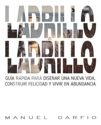 Libro : Ladrillo A Ladrillo: Guia Rapida Para Diseñar Un. 