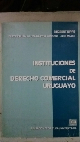 Instituciones De Derecho Comercial Uruguayo 