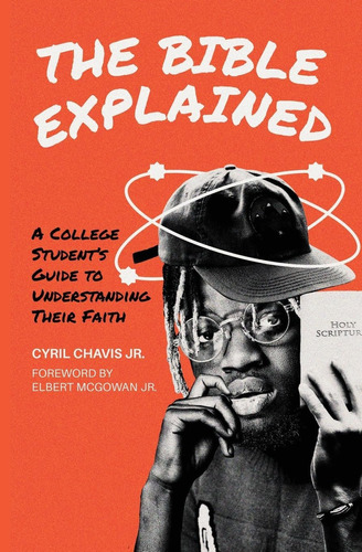 Libro: The Bible Explained: A College Studentøs Guide To