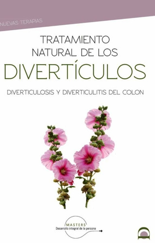 Tratamiento Natural De Los Diverticulos Ed. Dilema