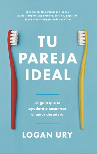 Tu Pareja Ideal, De Ury, Logan. Editorial Reverte Management (rem), Tapa Blanda En Español
