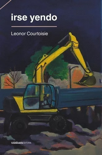 Irse Yendo - Leonor Courtoisie