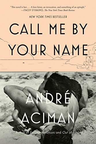 Call Me By Your Name A Novel