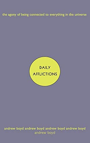 Libro: Daily Afflictions: The Agony Of Being Connected To In