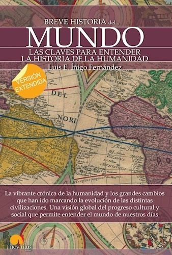 Breve Historia Del Mundo, De Luis E. I/igo Fernandez. Editorial Nowtilus, Tapa Blanda, Edición 2016 En Español