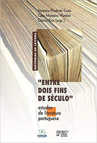 Entre Dois Fins De Século : Estudos De Literatura Portuguesa Editora Mercado De Letras, Capa Mole Em Português