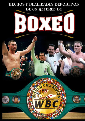 Libro: Hechos Y Realidades Deportivas De Un Réferi De Boxeo