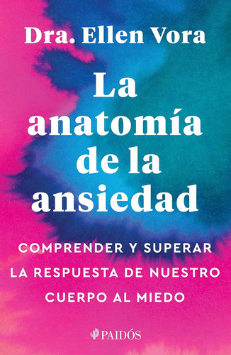 Libro: La Anatomía De La Ansiedad (spanish Edition)