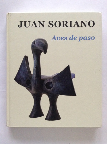 Juan Soriano | Aves De Paso