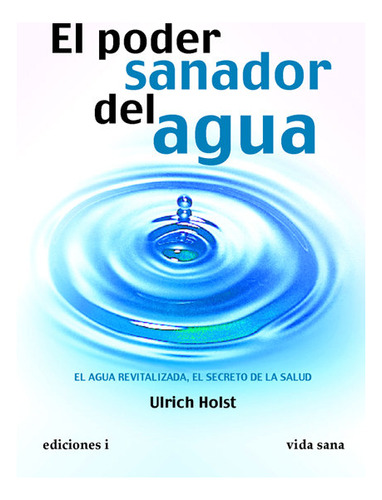 Libro El Poder Sanador Del Agua - Holst, Ulrich