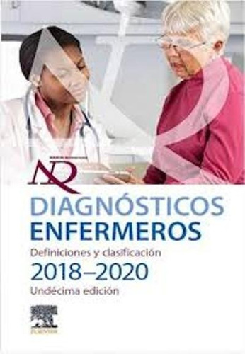 Nanda Diagnósticos Enfermeros. 2018-2020 - 10 Ed/ Elsevier