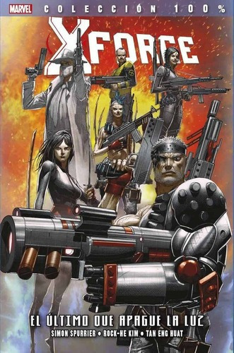 100 % Marvel Imposibles X-force 09. El Ultimo Que Ap, de Simon Spurrier. Editorial Panini en español
