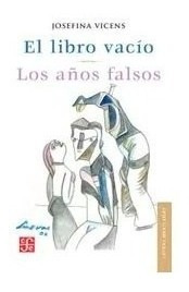 Libro Vacio / Los Años Falsos (coleccion Letras Mexicanas 1