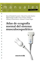 Comprar Atlas De Ecografia Normal Del Sistema Musculoesqueletico, De Trinidad Fernandez, Manuel. Manuales Salud, Vol. 1. Editorial Uma Editorial, Tapa Blanda En Español