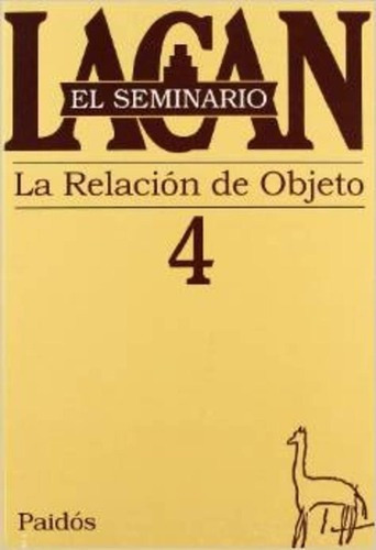 Seminario, El. 4 - Jacques Lacan