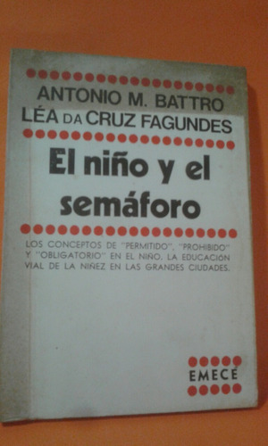 El Niño Y El Semáforo De Antonio Battro L.da Cruz Fagundes.