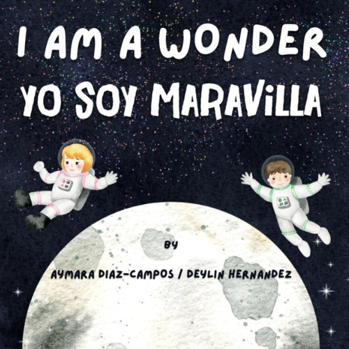 Libro: I Am A Wonder / Yo Soy Maravilla: Bilingual Rhymes Fo